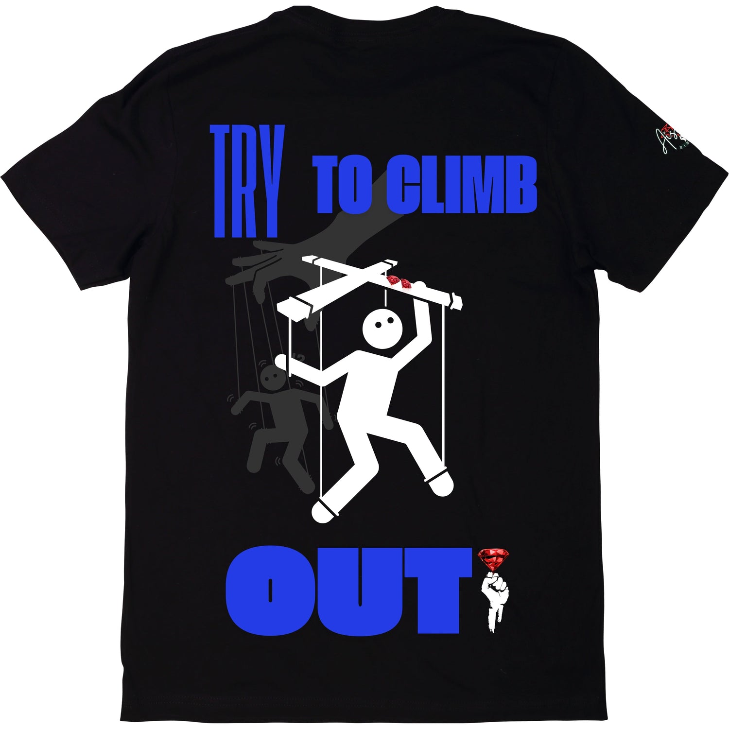 Try To Climb Out A.D (Shirt)